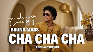 Download lagu CHA CHA CHA - BRUNO MARS | LATIN JAZZ VERSION COVER BY WILS MUSIC mp3 Download lagu CHA CHA CHA - BRUNO MARS | LATIN JAZZ VERSION COVER BY WILS MUSIC mp3