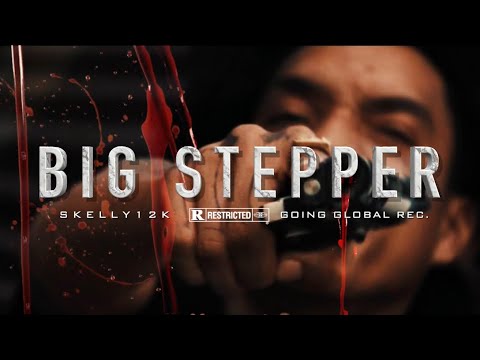 Skelly 12k - Big Stepper (Official Audio) [Explicit]