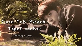 Download lagu [FMV] 'Cinta Tak Pernah Tepat Waktu' | Heeseung Enhypen mp3