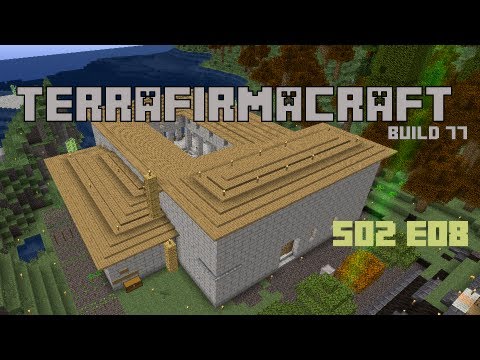Mag0ca Terrafirmacraft B77 Server S02E08 - Progress and ideas