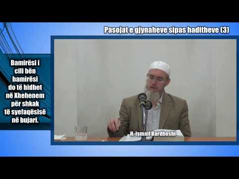 Pasojat e gjynaheve sipas haditheve (3) | Ismail Bardhoshi