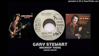 GARY STEWART - Drinkin&#39; Thing (original B side mix)