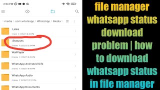 file manager whatsapp status download problem | how to download whatsapp status in file manager