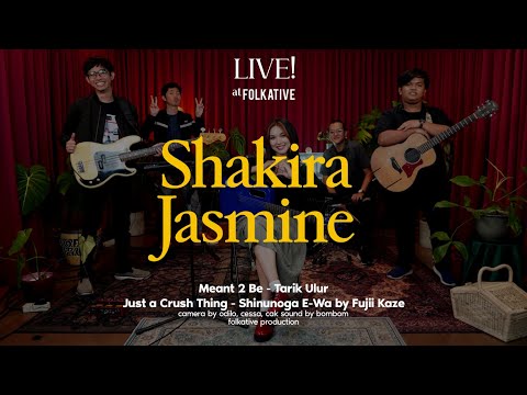 Shakira Jasmine Acoustic Session | Live! at Folkative
