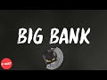 YG - BIG BANK (feat. 2 Chainz, Big Sean, Nicki Minaj) (lyrics)