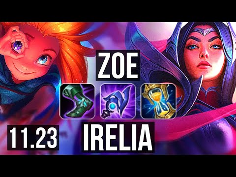 ZOE vs IRELIA (MID) | 68% winrate, 6 solo kills, Dominating | KR Grandmaster | 11.23