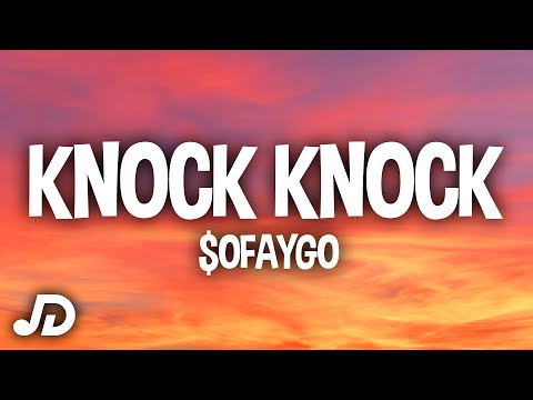 SoFaygo - Knock Knock (Lyrics) "I knew shorty was a thottie"