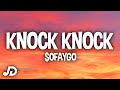 SoFaygo - Knock Knock (Lyrics) "I knew shorty was a thottie"