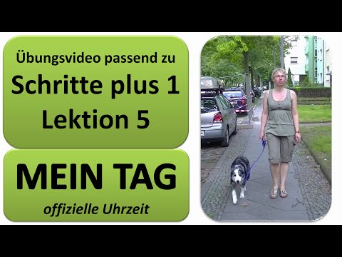 Deutsch lernen A1: Schritte plus 1 Lektion 5 * Sonjas Tag * offizielle Uhrzeit