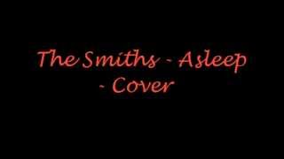 The Smiths - Asleep - Cover