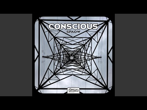 Conscious