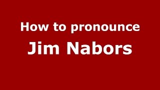 How to pronounce Jim Nabors