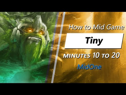 MidOne mid game Tiny | Minute 10 to 20