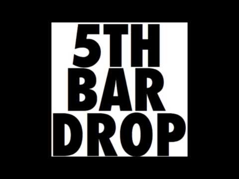 5TH BAR DROP - SNAP CRACKLE POP (TRAP MIX)