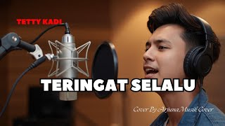 Download lagu Teringat Selalu -Tetty Kadi | Cover Pop Ballad Melancholik | Tembang Kenangan mp3