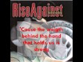 [Lyrics] Rise Against - The Unraveling (Song)