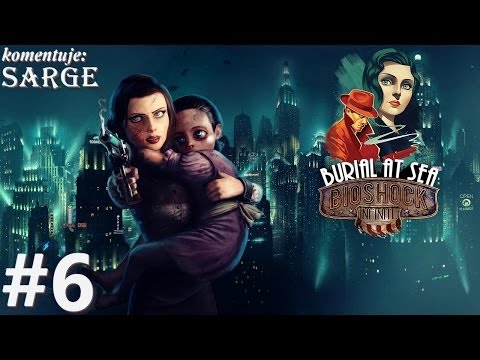 Zagrajmy w BioShock Infinite: Burial at Sea (Episode 2) DLC odc. 6 - KONIEC DLC