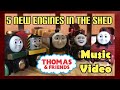 5 New Engines In The Shed Music Video