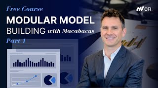 Modular Model Building with Macabacus (Part 1): Create Scalable Financial Models | Free Course