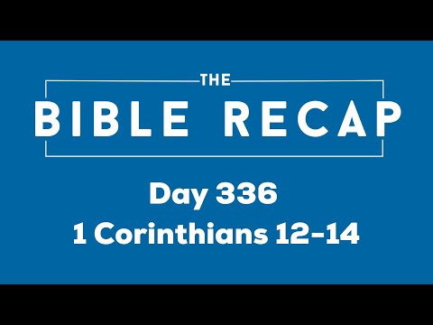 Day 336 (1 Corinthians 12-14)