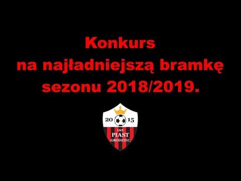 Wybieramy najładniejszą bramkę sezonu 2018/2019 !