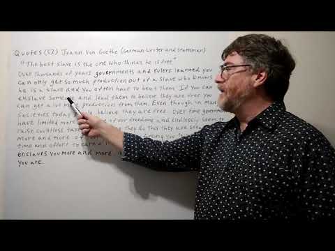 Tutor Nick P Quotes 53 - Joann Von Goethe - The Best Slave Is the One Who Thinks He Is Free