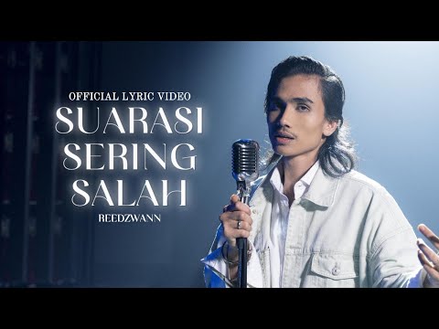 Reedzwann - Suarasi Sering Salah | Official Lyric Video