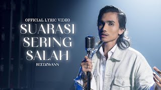 Download lagu Reedzwann - Suarasi Sering Salah |  Lyric Video mp3