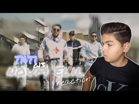 TATI G13 - Noum Elil 🔥🔥 REACTION - ردة فعلي 🔥🔥