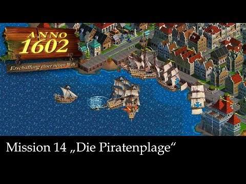 #21 Anno 1602 History Edition | Mission 14 "Die Piratenplage" |