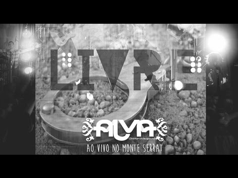 Alva - Monte Serrat - DVD AO VIVO