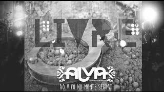 DVD AO VIVO - Alva no Monte Serrat