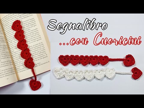 Segnalibro con CUORI | Idea regalo San Valentino | Tutorial Uncinetto Facile