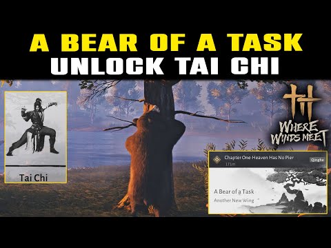 A Bear of a Task Quest | How to Unlock TAI CHI in Where Winds Meet