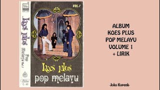 Download lagu Album Koes Plus Pop Melayu Volume 1   LIRIK mp3