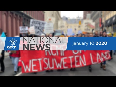 APTN National News January 10, 2020 – Managing child welfare, Rallies for Wet'suwet'en Nation