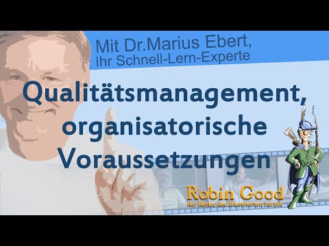 Qualitätsmanagement, organisatorische Voraussetzungen