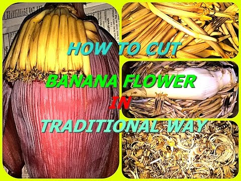 How To Cut Banana Flower In Traditional Way..!!!