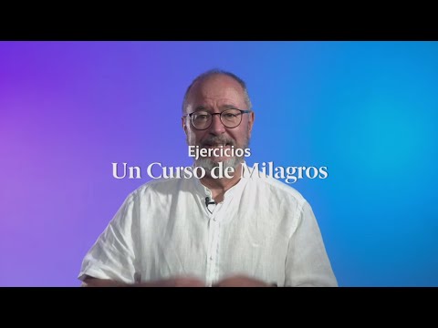 Ejercicios Un Curso de Milagros: Lección 3 y 4 📝 UCDM con Enric Corbera