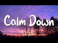 Calm Down - Rema, Selena Gomez (Lyrics) || Cupid, FIFTY FIFTY, Clean Bandit