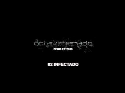 Octavo Pecado - Infectado (ZERO EP 2009)