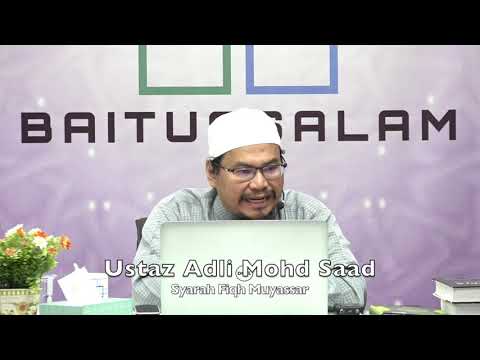 20200109 Ustaz Adli Mohd Saad : Syarah Fiqh Muyassar