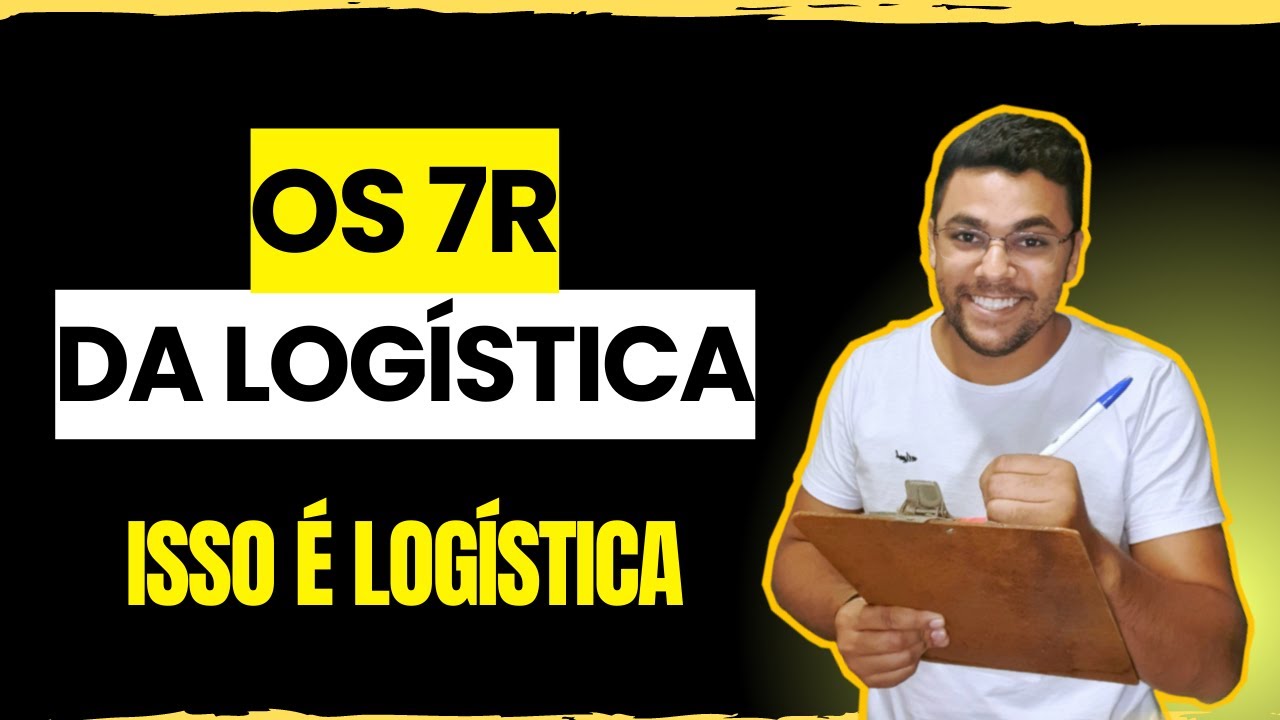 7 RS NA LOGÍSTICA | Afinal, o que é logística | @logisticacomferreira