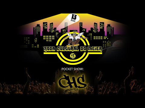🎤 🎂Pocket Show com: CHS | Arte, Cultura e Hip-Hop | Roda Cultural do Méier | Comemoração 13 anos🎂