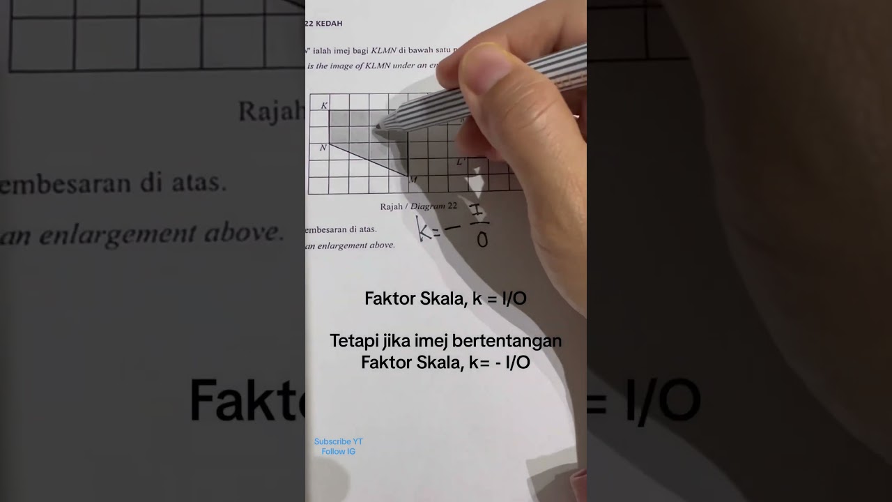 Tingkatan 5: Transformasi (Pembesaran) / enlargementFaktor skala,k SPM Trial 2022 Kedah