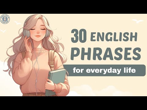 30 Essential English Phrases for Everyday Life | Daily Conversation Practice | English Podcast