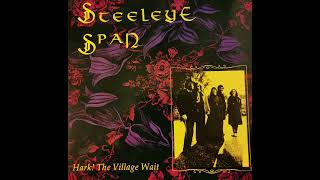 Steeleye Span  - Blackleg Miner