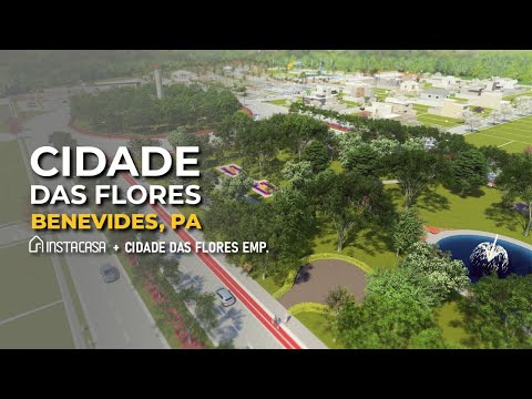 Cidade das Flores | Um refúgio na cidade de Benevides, PA