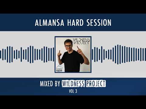 Almansa Hard Session vol 3 - Wildness Project