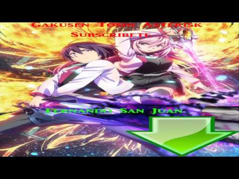 [Descargar] Gakusen Toshi Asterisk [12/12] Por [MEGA]